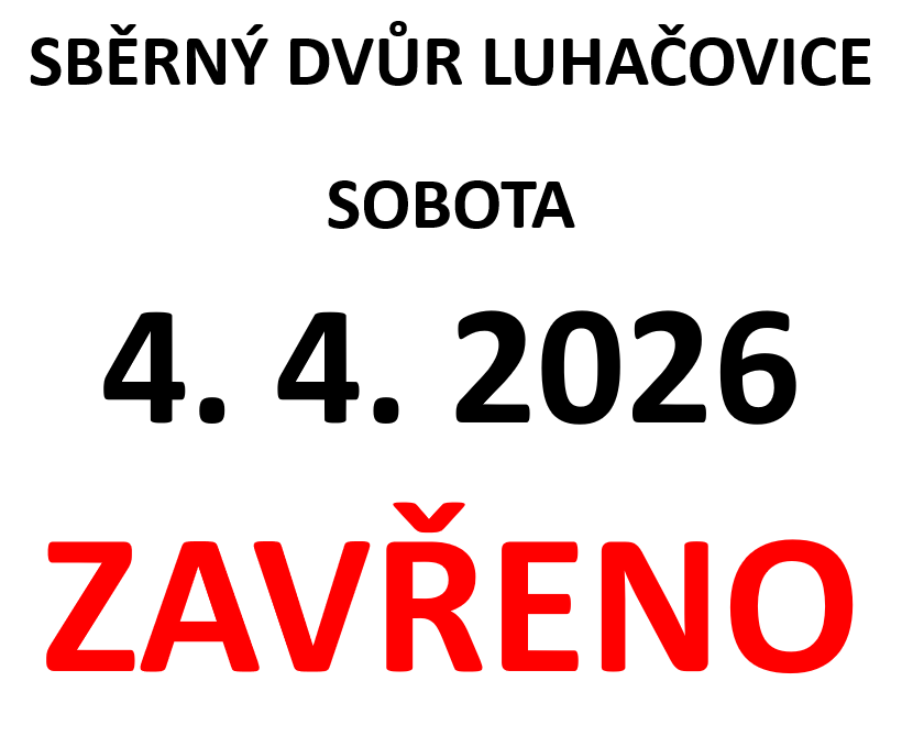 Sběrný dvůr Luhačovice – sobota 4. 4. 2026 – zavřeno